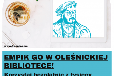 Korzystaj bezpłatnie z tysięcy tytułów dzięki współpracy Empik Go z oleśnicką biblioteką
